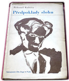 KUBIŠTA; BOHUMIL: PŘEDPOKLADY SLOHU. - 1947. Orloj. Mezinárodní knihovna theorie umění sv. 1. Ob. a úprava KAREL TEIGE.