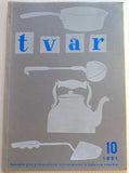 TVAR. Časopis pro průmyslové výtvarnictví a lidovou tvorbu. - 1950/51. III. ročník. Grafická úprava JAN KOTÍK.