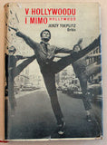 TOEPLITZ; JERZY: V HOLLYWOODU I MIMO HOLLYWOOD. - 1967. Dnešek a perspektivy filmu a televize v USA. /s/