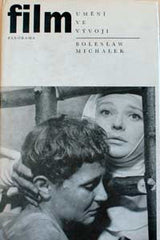 MICHAŁEK; BOLESŁAW: FILM UMĚNÍ VE VÝVOJI. - 1980. /s/