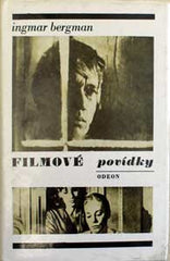 BERGMAN; INGMAR: FILMOVÉ POVÍDKY. - 1982. Obálka LIBOR FÁRA. /s/
