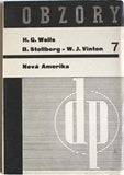 WELLS; H. G.: NOVÁ AMERIKA. - 1936. Upravil LADISLAV SUTNAR; obálka JAROSLAV ŠVÁB. Družstevní práce. /sv/