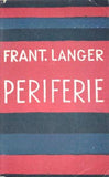 Čapek - LANGER; FRANTIŠEK: PERIFERIE. - 1925. Obálka JOSEF ČAPEK. /jc/