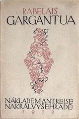 RABELAIS; FRANÇOIS: GARGANTUA. - 1912. Vyzdobil V. H. BRUNNER.