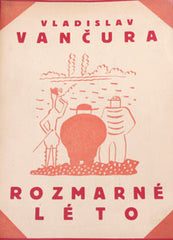 Čapek - VANČURA; VLADISLAV: ROZMARNÉ LÉTO. - 1926. 1. vyd. Odeon sv. 20. /jc/