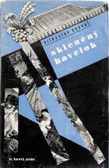 Teige - NEZVAL; VÍTĚZSLAV: SKLENĚNÝ HAVELOK. - 1932. 1. vyd.; obálka a typo KAREL TEIGE.