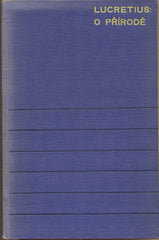 LUCRETIUS; CARUS: O PŘÍRODĚ. - 1948. Laichterova filosofická knihovna. De rerum natura. /filosofie/