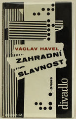 HAVEL; VÁCLAV: ZAHRADNÍ SLAVNOST. - 1964. 1. vyd.; obálka LIBOR FÁRA. /60/