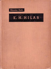 RUTTE; MIROSLAV: K. H. HILAR. Člověk a dílo. - 1936.