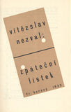 NEZVAL; VÍTĚZSLAV: ZPÁTEČNÍ LÍSTEK. - 1933. 1.vyd.; Typo. KAREL TEIGE. /převazba/