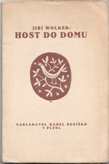 WOLKER; JIŘÍ: HOST DO DOMU. - 1921. 1. vyd. Obálka a titulní list JAN ZRZAVÝ.