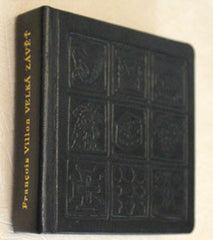 VILLON; FRANCOIS: VELKÁ ZÁVĚŤ. - 1978. Lyra Pragensis; sv. 36. Celokožená vazba; il. ZDENĚK MÉZL. /Miniature edition/