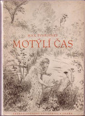 ŠVABINSKÝ; MAX: MOTÝLÍ ČAS. - 1953. Lyrický doprovod FRANTIŠEK HRUBÍN.