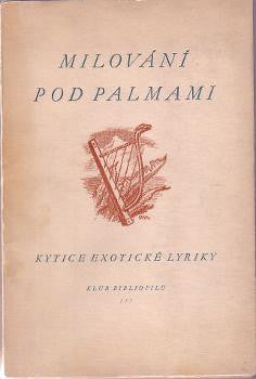 1942. Klub 777 bibliofilů sv. 8. Lito ARNO NAUMAN; úprava METHOD KALÁB. /poezie/