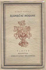 TOMAN; KAREL: SLUNEČNÍ HODINY. - 1913. Dřevoryt FR. KYSELA.