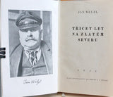 WELZL; JAN: TŘICET LET NA ZLATÉM SEVERU. - 1930. 1. vyd. Vazbu navrhl JOSEF ČAPEK. Jan Eskymo Welzl; 1868-1948.