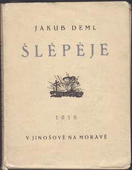 DEML; JAKUB: ŠLÉPĚJE. - 1918. Svazek II. Ilustrace BÍLEK; KOBLIHA; T. F. ŠIMON. /sr/