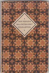 Tusar - NERUDA; JAN: MALOSTRANSKÝ FEUILLETON. - 1916. Úprava a dřevoryty SLAVOBOJ TUSAR.