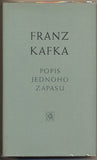 KAFKA; FRANZ: POPIS JEDNOHO ZÁPASU. - 1968. Úprava F. MUZIKA.