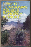 HEMINGWAY; ERNEST: ZELENÉ PAHORKY AFRICKÉ. - 1972.