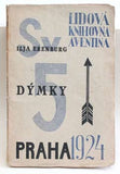 Teige - ERENBURG; ILJA: DÝMKY. Lidová knihovna Aventina sv. 5. 1924.