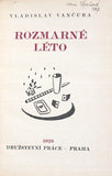 Čapek - VANČURA; VLADISLAV: ROZMARNÉ LÉTO. - 1926. 1. vyd. Družstevní práce. /jc/