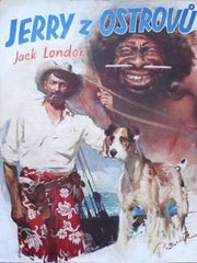 LONDON; JACK: JERRY Z OSTROVŮ. - 1938. Obálka a ilustrace (8 obr. příloh) ZDENĚK BURIAN.