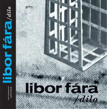 Fára - V. VELEMANOVÁ; V. LAHODA: LIBOR FÁRA / DÍLO. - 2006. Obsáhla monografie. Nová kniha.
