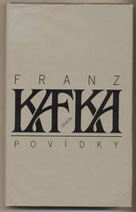 KAFKA; FRANZ: POVÍDKY. - 1990. Ilustrace JIŘÍ ANDERLE.