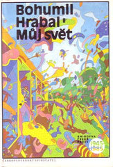 HRABAL; BOHUMIL: MŮJ SVĚT. - 1988.