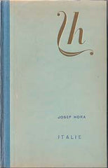 HORA; JOSEF: ITÁLIE. - 1933.