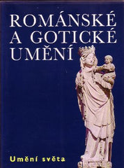 KIDSON; PETER: ROMÁNSKÉ A GOTICKÉ UMĚNÍ.  - 1973. Umění světa. /du/