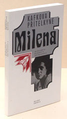 BUBEROVÁ-NEUMANNOVÁ; MARGARETE: KAFKOVA PŘÍTELKYNĚ MILENA.  - 1992. /Franz Kafka, Milena Jesenská/