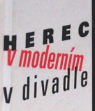 2000. Vize; metody a technika herectví 20. století. /d/