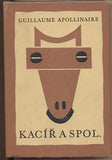 APOLLINAIRE; GUILLAUME: KACÍŘ A SPOL. - 1965. Ilustrace JOSEF ČAPEK.