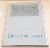 Tichý - STEVENSON; ROBERT LOUIS: DÍTĚ TAK SAMO. - 1956. 3 suché jehly FRANTIŠEK TICHÝ; 1 x sign. a dat.