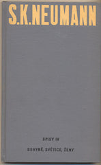 NEUMANN; STANISLAV KOSTKA: BOHYNĚ; SVĚTICE; ŽENY. - 1925. 2. vyd.
