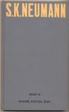 NEUMANN; STANISLAV KOSTKA: BOHYNĚ; SVĚTICE; ŽENY. - 1925. 2. vyd.