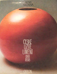 ADLEROVÁ; ALENA: ČESKÉ UŽITÉ UMĚNÍ. 1918-1938. - 1983. 1. vyd.