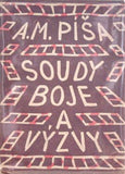 Čapek - PÍŠA; A. M.: SOUDY; BOJE A VÝZVY. - 1922. Obálka JOSEF ČAPEK. /jc/
