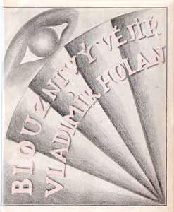 1926. 1. vyd. Obálka FRANTIŠEK ZELENKA. ODEON. Autorova knižní prvotina. REZERVACE