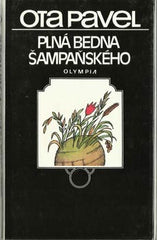 PAVEL; OTA: PLNÁ BEDNA ŠAMPAŇSKÉHO. - 1990. Ilustrace ADOLF BORN.