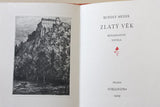 MEDEK; RUDOLF: ZLATÝ VĚK. - 1929. Tři celostr. lepty ARNO NEUMAN. Edice Trianon sv. 3. Ex. 55/150.