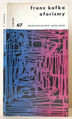 KAFKA; FRANZ: AFORISMY. - 1968. Otázky a názory sv. 67. Obálka ZBYNĚK SEKAL.