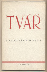 HALAS; FRANTIŠEK: TVÁŘ. - 1946. Obálka JOSEF HOCHMAN.