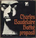 BAUDELAIRE; CHARLES: HOŘKÉ PROPASTI. - 1966. Klub přátel poezie. Úprava OLDŘICH HLAVSA. /60/
