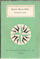 RILKE; RAINER MARIA: LODICE ČASU. - 1966. Světová četba sv. 364.