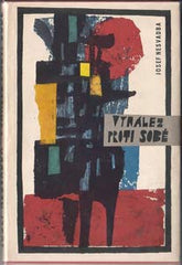 NESVADBA; JOSEF: VYNÁLEZ PROTI SOBĚ. - 1964. 1. vyd. Podpis autora. Obálka ADOLF BORN. /Sci-Fi/60/