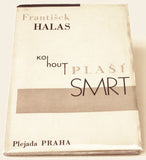 HALAS; FRANTIŠEK: KOHOUT PLAŠÍ SMRT. - 1930. 1. vyd. Ilustrace ŠTYRSKÝ a TOYEN; obálka VÍT OBRTEL. Edice Plejada sv. 11. /T/