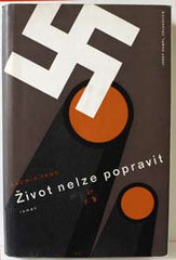 RENN; LUDWIG: ŽIVOT NELZE POPRAVIT. - 1937. Obálka J. ŠVÁB.